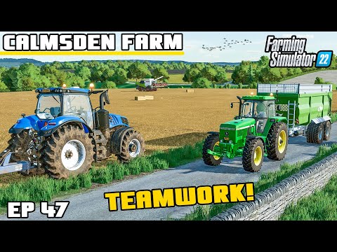 AMAZING TEAMWORK…LET'S GET THIS DONE! | Calmsden Farm | Farming Simulator 22 – Episode 47