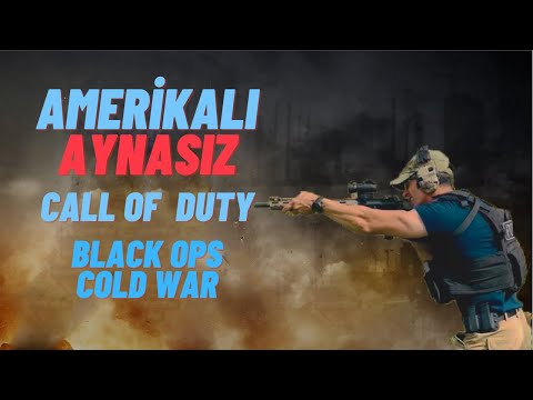 AMERİKALI AYNASIZ – CALL OF DUTY BLACK OPS COLD WAR OYNUYOR