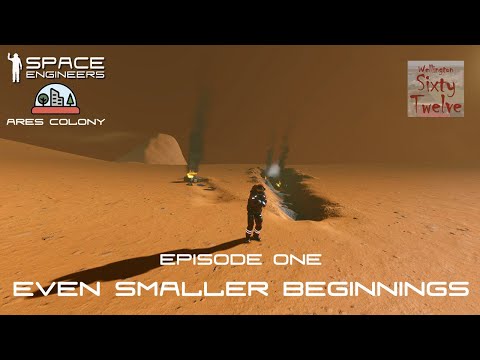 Ares Colony EP01 – Even Smaller Beginnings (Space Engineers)