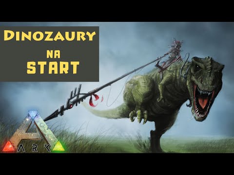 ARK: NAJLEPSZE Dinozaury na POCZĄTEK. ARK: Survival Evolved Poradnik PL
