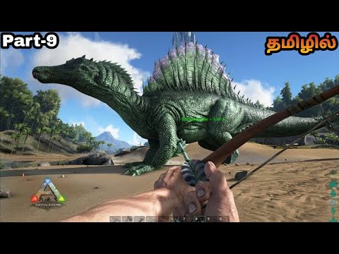 Ark Survival Evloved | Ark Survival Evolved Gameplay In Tamil | spino Taming |Jinesh Gaming | part-9