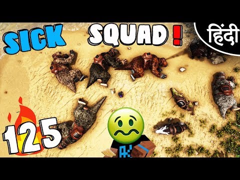 ARK Survival Evolved : "Team Sick LOL" Ep 125 wt Akan22 • In Hindi •
