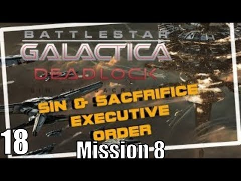 Battlestar Galactica Deadlock Sin and Sacrifice Executive Order Mission 8