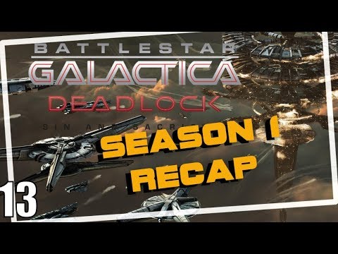 Battlestar Galactica deadlock The story so far Season 1 Recap Sin and Sacrifice