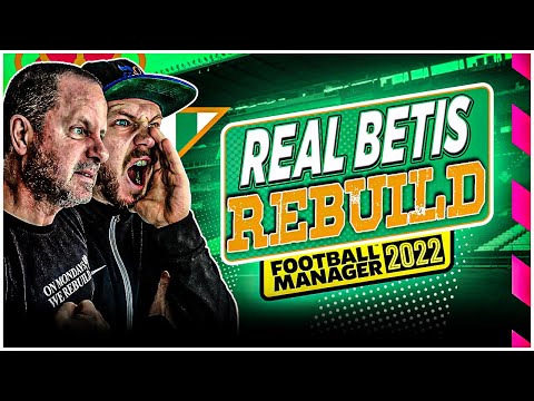 BIGGEST 1st Season EVER! Real Betis REBUILD | FM22 Football Manager 2022
