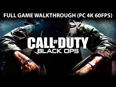 Call of Duty Black Ops FULL Game Walkthrough – No Commentary (PC 4K 60FPS)