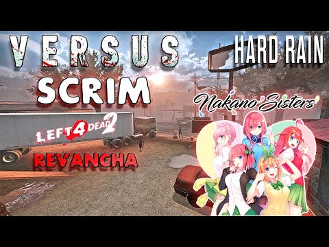 Contra Revancha VS Las Hermanas Nakano | Scrim  Left 4 dead 2 | La tercera pipipi