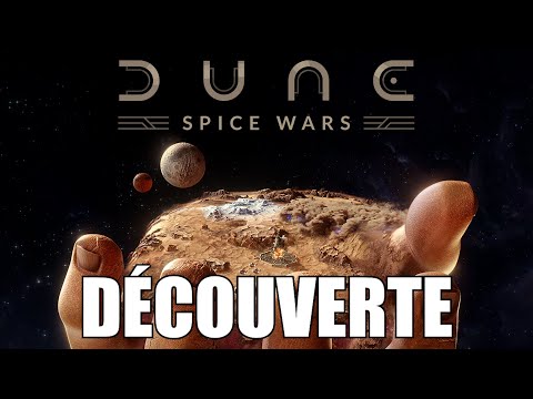 Découverte de Dune : Spice Wars