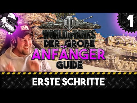Der große World of Tanks Anfänger Guide #1 "Erste Schritte [Gameplay – Tipps und Tricks – Deutsch]
