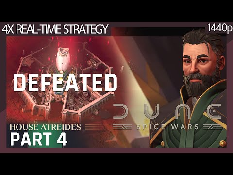 Dune: Spice Wars (2022) House Atreides Part 4 – DEFEATED – 4X real-time (No commentary) 1440p