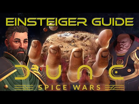 Dune: Spice Wars Allround Tutorial – Tipps & Tricks für Einsteiger & Fortgeschrittene [Deutsch]