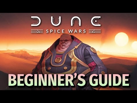 DUNE: SPICE WARS | Beginner's Guide – Essential Tips for Dune Spice Wars
