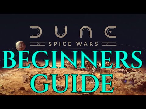 DUNE SPICE WARS – Beginners Guide Gameplay Tutorial Tips