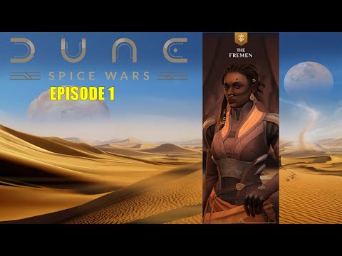 Dune: Spice Wars – Fremen –  Episode 1
