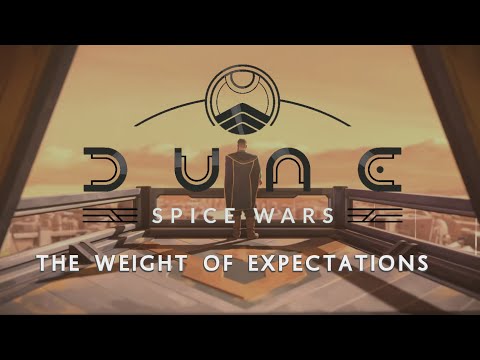 Dune Spice Wars: The Weight of Expectations