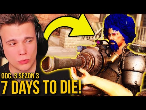 DZIAŁKO I HORDA ZOMBIE! – 7 DAYS TO DIE #3 [SEZON 3]