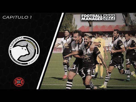 ⚽🎮 FOOTBALL MANAGER 2022 | UNIONISTAS DE SALAMANCA EP.1 | El COMIENZO…