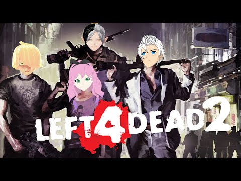 『 Left 4 dead 2 』Vacation gone wrong feat. Ikky and  Charlz
