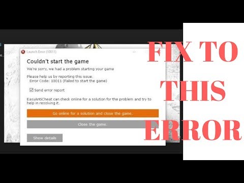 Easy Anti Cheat | 2019 | Error BEST EASY FIX (ERROR 10011)