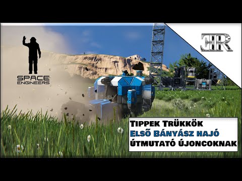 Első Bányász hajó, Tippek Trükkök avagy útmutató újoncoknak – Space Engineers