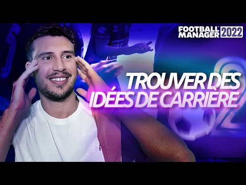 💡 Plein d'idées pour vos carrières sur Football Manager 2022 !