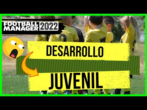 💥 FM22 TUTORIAL | DESARROLLO de JUVENILES | ¿Qué es lo importante? | Football Manager 2022 Español