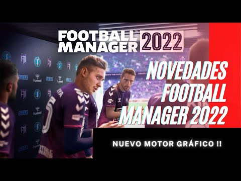 🔥 NOVEDADES y FECHA OFICIAL de LANZAMIENTO del FOOTBALL MANAGER 2022 ! ⚽