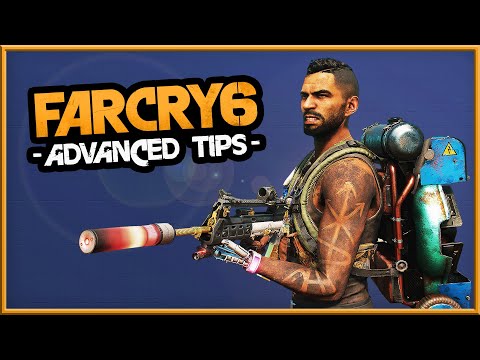 Far Cry 6 | 14 ADVANCED TIPS – Do Everything Better!