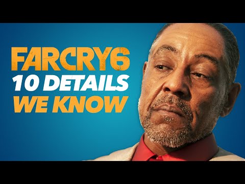 Far Cry 6 Gameplay & Story – 10 Details We Know