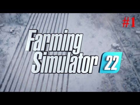 FARMING SIMULATOR 22 #1 PLAY REVIEW CÙNG LÀM NÔNG DÂN NÀO