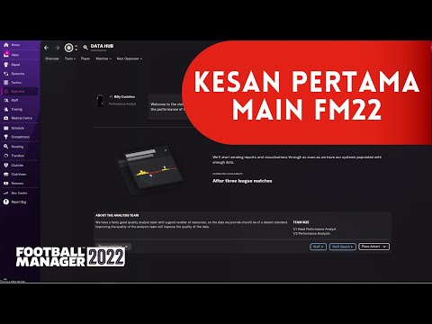 FM22 | Kesan Pertama Main Football Manager 2022 | Wajib Beli Segera Supaya Langsung Main Versi Beta