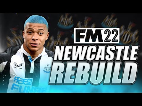 FM22 NEWCASTLE REBUILD | £400M SPENT!! | Football Manager 2022