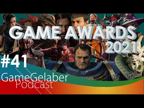 GameGelaber Podcast 41 | The Game Awards 2021