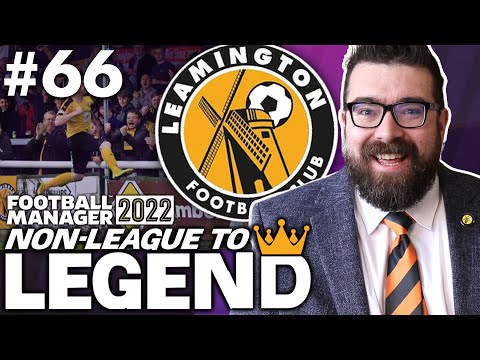 GOING BACK TO BACK! | Part 66 | LEAMINGTON FM22 | Football Manager 2022