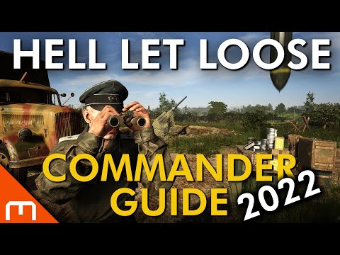 Hell Let Loose – DEFINITIVE Commander Guide [2022]