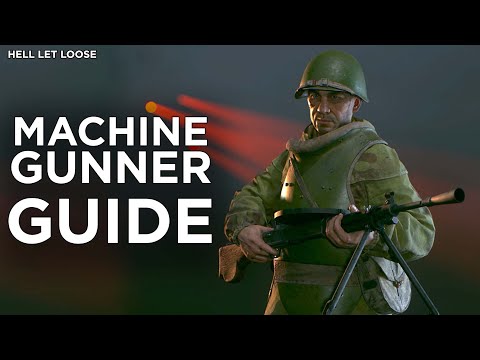 Hell Let Loose – Machine Gunner Class Guide – Machine Gunner Role Tips and Tricks