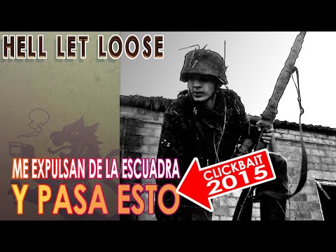 HELL LET LOOSE | Me expulsan de la escuadra y pasa esto! | Gameplay español