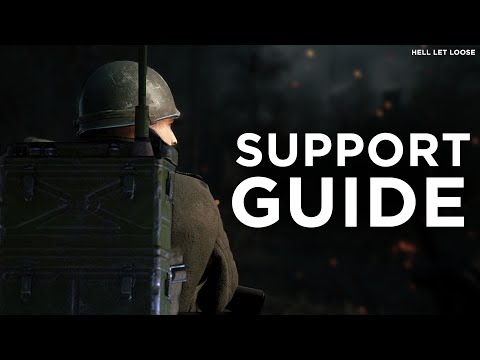 Hell Let Loose – Support Class Guide – Support Role & Supplies Tips and Tricks