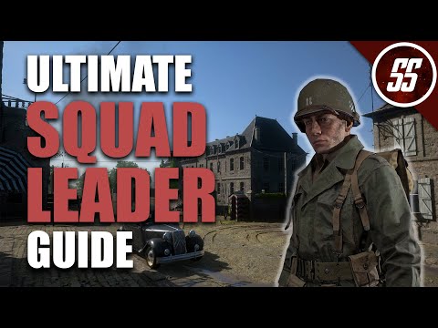 Hell Let Loose – Ultimate Squad Leader Guide