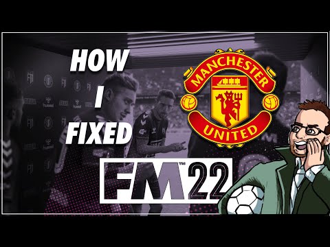 HOW I FIXED – Man United – Football Manager 2022