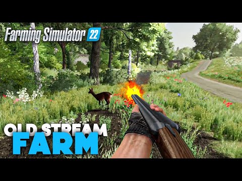 Hunting before Farming ! | OLD Stream Farm | Farming Simulator 22 | Timelapse #04