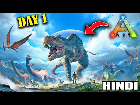 I WENT TO THE DINOSAUR WORLD – DAY 1 | ARK Survival Evolved In HINDI | AMAAN T