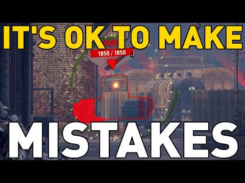It's OK to Make Mistakes in World of Tanks