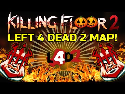 Killing Floor 2 | A MAP FROM LEFT 4 DEAD 2 IN KF2! – Abomination Is Buffed?
