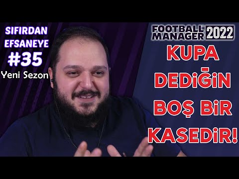 Kupa Dediğin Boş Bir Kasedir! – Sıfırdan Efsaneye #35 Yeni Sezon Football Manager 2022