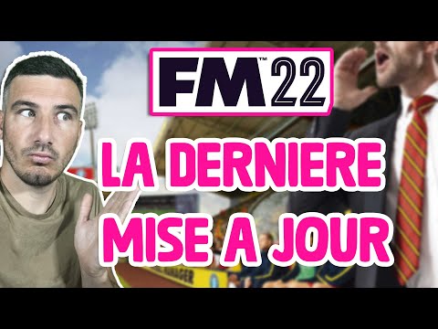 LA DERNIÈRE MISE A JOUR SUR FOOTBALL MANAGER 2022 !