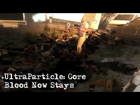 Left 4 Dead 2 – +Ultra Particle: Gore Xtended Mod