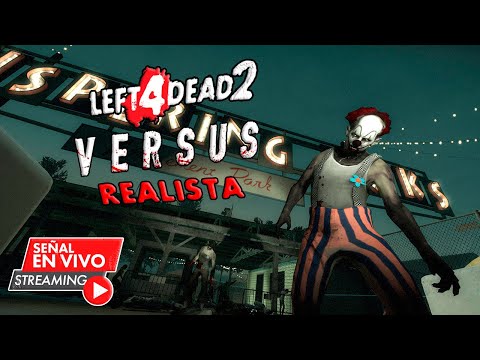 Left 4 Dead 2 Versus Realista | Solo Pa Pros XD |
