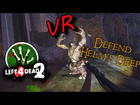 Left 4 Dead 2 VR With LOTR Mods – Helm's Deep, Orcs, Uruk-Hai, Isengard Troll, Gollum & Morgul Blade