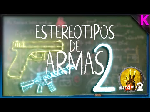 Lo Que Tu ARMA FAVORITA DICE DE TI – Left 4 Dead 2 Parte 2